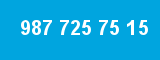 987 725 75 15